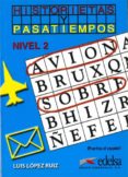 HISTORIETAS Y PASATIEMPOS II. LIBRO DEL ALUMNO (2 ED.) de LOPEZ RUIZ, LUIS 