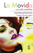 LA MOVIDA Y NO SOLO MADRILEA de LECHADO, JOSE MANUEL 
