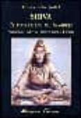 SHIVA: EL DIOS DE LOS MIL NOMBRES. SIMBOLOS, MITOS, TRADICION Y C ULTO de GALLUD JARDIEL, ENRIQUE 