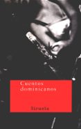 CUENTOS DOMINICANOS: UNA ANTOLOGIA di VV.AA. 
