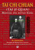 TAI CHI CHUAN: MANUAL DEL ESTILO YANG (TAI JI QUAN) di ZHONGWEN, FU 