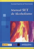MANUAL SET DE ALCOHOLISMO di GARCIA USIETO, ESTHER 