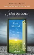 SABER PERDONAR de RIVAS LACAYO, ROSA ARGENTINA 
