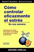 COMO CONTROLAR EFICAZMENTE EL ESTRES EN UNA SEMANA di COOPER, CARY L. 