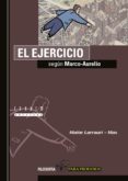 EL EJERCICIO SEGUN MARCO AURELIO de LARRAURI, MAITE 