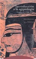 INTRODUCCION A LA EGIPTOLOGIA, ESTADO, METODOS, TAREAS de HORNUNG, ERIK 