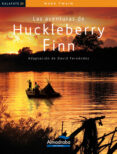 LAS AVENTURAS DE HUCKLEBERRY FINN  (LECTURA FACIL) de TWAIN, MARK 