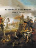 LA HISTORIA DE HENRY ESMOND de THACKERAY, WILLIAM MAKEPEACE 