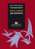 EMILIO CARRERE UN BOHEMIO? di ALVAREZ SANCHEZ, JAIME 
