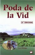 PODA DE LA VID (6 ED.) de HIDALGO, LUIS 