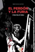 EL PERDN Y LA FURIA di ALTARRIBA, ANTONIO 