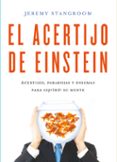 EL ACERTIJO DE EINSTEIN di STANGROOM, JEREMY 