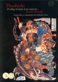 BUSHIDO: EL CODIGO DEL HONOR DE LOS SAMURAI de NITOBE, INAZO 