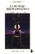 EL MENSAJE REENCONTRADO O EL RELOJ DE LA NOCHE Y DEL DIA DE DIOS (2 ED.) de CATTIAUX, LOUIS 