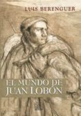 EL MUNDO DE JUAN LOBON de BERENGUER, LUIS 