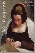 VELAZQUEZ, PINTOR  Y CRIADO DEL REY de MARIAS, FERNANDO 
