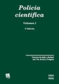 POLICIA CIENTIFICA (2 VOLS) (5 ED.) de ANTON BARBERA, FRANCISCO  LUIS Y TUREGANO, JUAN VICENTE DE 