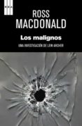 LOS MALIGNOS de MACDONALD, ROSS 
