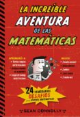 LA INCREBLE AVENTURA DE LAS MATEMATICAS de CONNOLLY, SEAN 