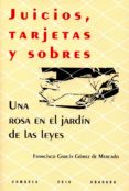 JUICIOS, TARJETAS Y SOBRES de GARCIA GOMEZ DE MERCADO, FRANCISCO 