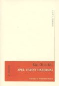 APEL VERSUS HABERMAS de APEL, KARL-OTTO 
