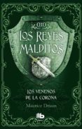 LOS VENENOS DE LA CORONA (LOS REYES MALDITOS III) de DRUON, MAURICE 
