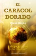 EL CARACOL DORADO de REYES, MARIO 