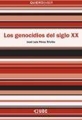 LOS GENOCIDIOS DEL SIGLO XX di PEREZ TRIVIO, JOSE LUIS 