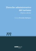 DERECHO ADMINISTRATIVO DEL TURISMO (7. ED.). de FERNANDEZ RODRIGUEZ, CARMEN 