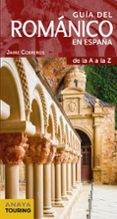 GUIA DEL ROMANICO EN ESPAA (6 ED.) de COBREROS, JAIME 