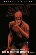 DAREDEVIL. EL HOMBRE SIN MIEDO 16. LA MUERTE DE DAREDEVIL de SOULE, CHARLES  NOTTO, PHIL 