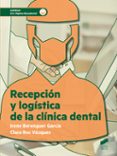 RECEPCIN Y LOGSTICA DE LA CLNICA DENTAL di BERENGUER GARCIA, IRENE 