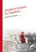 EUROPA EN LA EPOCA DE NAPOLEN di ZURITA ALDEGUER, RAFAEL 