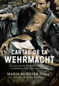 CARTAS DE LA WEHRMACHT di MOUTIER, MARIE 