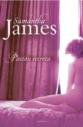 PASION SECRETA de JAMES, SAMANTHA 