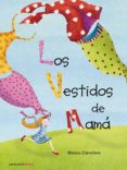 LOS VESTIDOS DE MAMA di CARRETERO, MONICA 