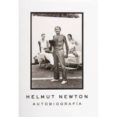 HELMUT NEWTON: AUTOBIOGRAFIA de NEWTON, HELMUT 