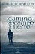 CAMINO A CAMPO ABIERTO de SCHNITZLER, ARTHUR 