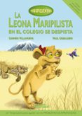 TERAPICUENTOS 5:LA LEONA MARIPILISTA EN EL COLEGIO SE DESPISTA di VILLANUEVA RIVERO, CARMEN 