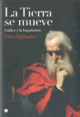 LA TIERRA DE MUEVE: GALILEO Y LA INQUISICION di HOFSTADTER, DAN 