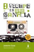 EL TIEMPO ES UN CANALLA (PREMIO PULITZER 2011) di EGAN, JENNIFER 