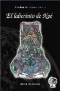 EL LABERINTO DE NOE de GUTIERREZ GOMEZ, ESTEBAN 