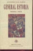 GENERAL ESTORIA  PRIMERA PARTE  (ESTUCHE CON 2 VOLS) di ALFONSO X EL SABIO  SANCHEZ-PRIETO BORJA, PEDRO 