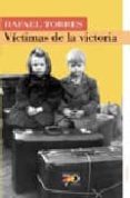 VICTIMAS DE LA VICTORIA di TORRES MULAS, RAFAEL 