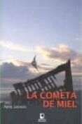 LA COMETA DE MIEL di SABALZA, PABLO 
