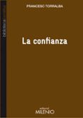 LA CONFIANZA de TORRALBA, FRANCESC 