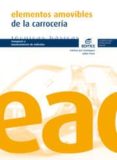 ELEMENTOS AMOVIBLES DE LA CARROCERIA (PCPI) de FERRER RUIZ, JULIAN  DOMINGUEZ SORIANO, ESTEBAN JOSE 