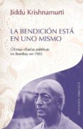 LA BENDICION ESTA EN UNO MISMO de KRISHNAMURTI, JEDU 