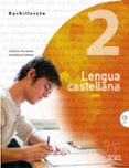 LENGUA 2 BACHILLERATO ALUMNO ED 2016 di VV.AA. 