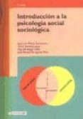 INTRODUCCION A LA PSICOLOGIA SOCIAL SOCIOLOGICA de ALVARO ESTRAMIANA, JOSE LUIS 